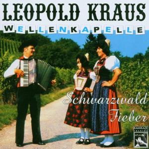 CD Shop - WELLENKAPELLE, LEOPOLD KR SCHWARZWALD FIEBER