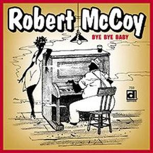 CD Shop - MCCOY, ROBERT BYE BYE BABY