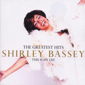 CD Shop - BASSEY, SHIRLEY THIS IS MY LIFE-GREATEST