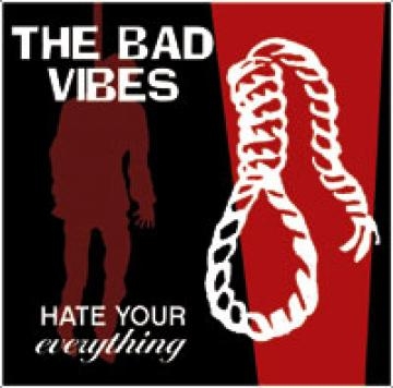 CD Shop - BAD VIBES HATE YOUR EVERYTHING