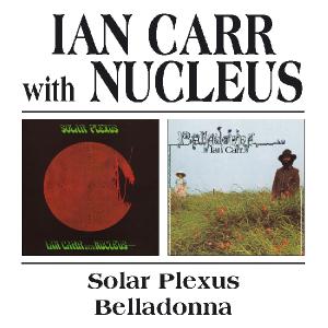 CD Shop - CARR, IAN & NUCLEUS SOLAR PLEXUS/BELLADONNA
