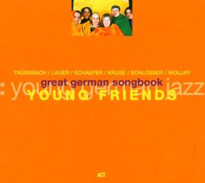 CD Shop - YOUNG FRIENDS GREAT GERMAN SONGBOOK