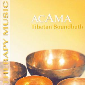 CD Shop - ACAMA TIBETAN SOUNDBATH