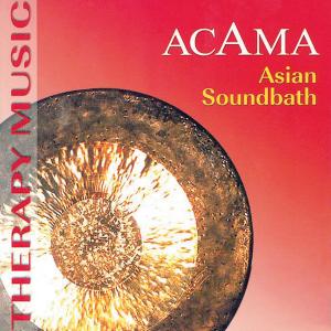 CD Shop - ACAMA ASIAN SOUNDBATH