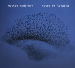 CD Shop - MYDERWYK, MATTEO NOTES OF LONGING