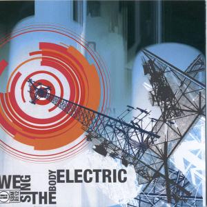 CD Shop - SINCE BY MAN WE SING THE BODY ELECTRIC