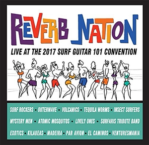 CD Shop - V/A REVERB NATION: LIVE AT THE 2017 SURF GUITAR 101 CONVENTION