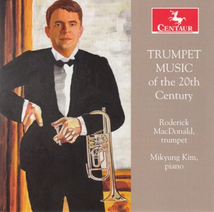CD Shop - MACDONALD, RODERICK TRUMPET MUSIC OF THE 20TH CENTURY