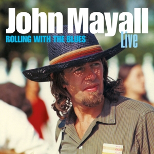 CD Shop - MAYALL, JOHN ROLLING WITH THE BLUES
