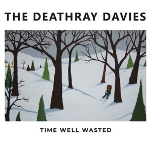 CD Shop - DEATHRAY DAVIES TIME WELL WASTED