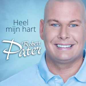 CD Shop - PATER, ROBERT HEEL MIJN HART