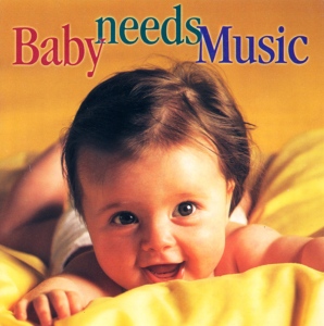 CD Shop - V/A BABY NEEDS MUSIC