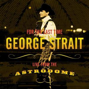 CD Shop - STRAIT, GEORGE FOR THE LAST TIME