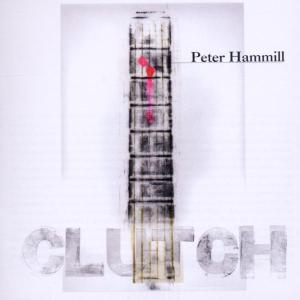 CD Shop - HAMMILL, PETER CLUTCH