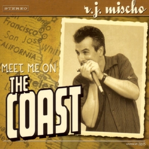 CD Shop - MISCHO, R.J. MEET ME ON THE COAST