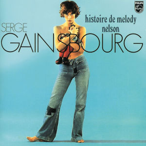 CD Shop - GAINSBOURG, SERGE HISTOIRE DE MELODY NELSON