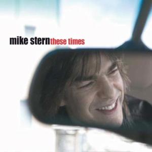 CD Shop - STERN, MIKE THESE TIMES