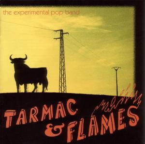 CD Shop - EXPERIMENTAL POP BAND TARMAC & FLAMES