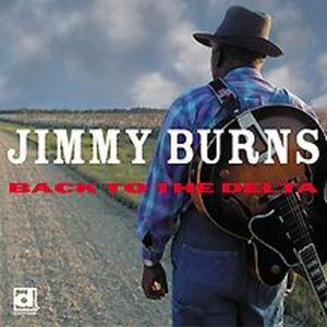 CD Shop - BURNS, JIMMY BACK TO THE DELTA