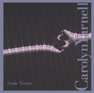 CD Shop - YARNELL, CAROLYN SONIC VISION