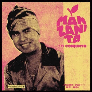 CD Shop - MANZANITA Y SU CONJUNTO TRUJILLO, PERU 1971-1974