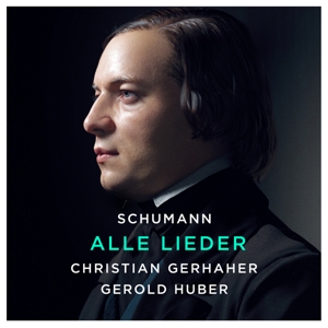 CD Shop - GERHAHER, CHRISTIAN SCHUMANN: ALLE LIEDER / GEROLD HUBER