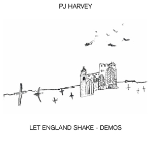 CD Shop - PJ HARVEY LET ENGLAND SHAKE - DEMOS
