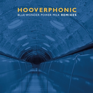 CD Shop - HOOVERPHONIC BLUE WONDER POWER MILK REMIXES