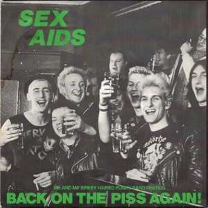 CD Shop - SEX AIDS BACK ON THE PISS AGAIN!