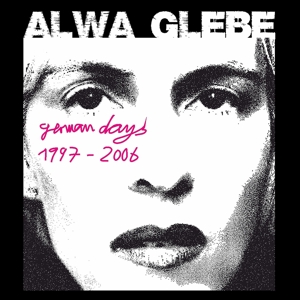 CD Shop - ALWA GLEBE GERMAN DAYS 1997-2006