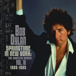 CD Shop - DYLAN, BOB Springtime In New York: The Bootleg Series Vol. 16 (1980-1985)
