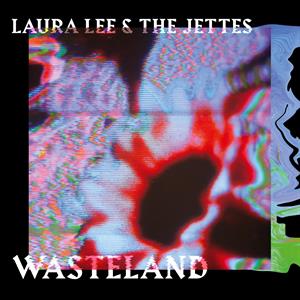 CD Shop - LEE, LAURA & THE JETTES WASTELAND