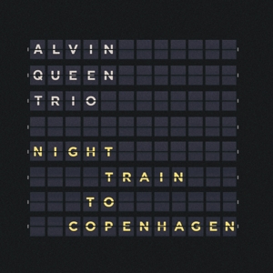 CD Shop - QUEEN, ALVIN -TRIO- NIGHT TRAIN TO COPENHAGEN