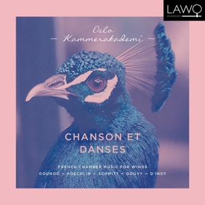 CD Shop - OSLO KAMMERAKADEMI CHANSON ET DANSES - FRENCH CHAMBER MUSIC FOR WINDS