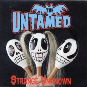 CD Shop - UNTAMED STRANGE UNKNOWN