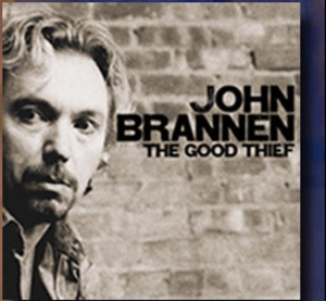CD Shop - BRANNEN, JOHN GOOD THIEF