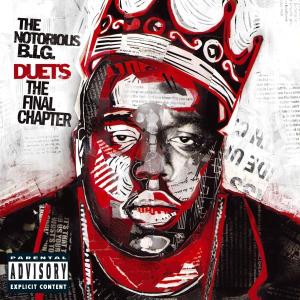 CD Shop - NOTORIOUS B.I.G., THE DUETS-FINAL CHAPTER