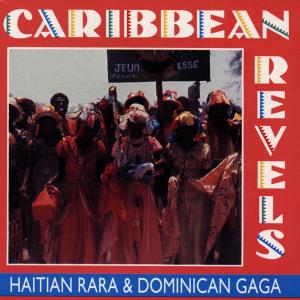 CD Shop - CARIBBEAN REVELS HAITAN RARA & DOMINICAN G