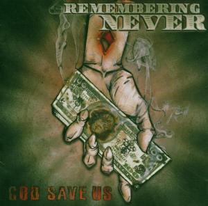 CD Shop - REMEMBERING NEVER GOD SAVE US