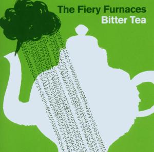 CD Shop - FIERY FURNACES BITTER TEA