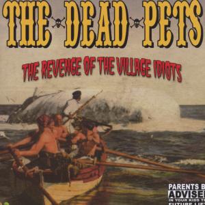 CD Shop - DEAD PETS REVENGE OF THE VILLAGE