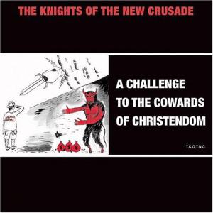 CD Shop - KNIGHTS OF THE NEW CRUSAD A CHALLENGE TO COWARDS OF