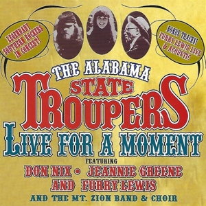 CD Shop - ALABAMA STATE TROUPERS LIVE FOR A MOMENT