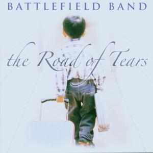 CD Shop - BATTLEFIELD BAND ROAD OF TEARS