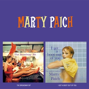 CD Shop - PAICH, MARTY BROADWAY BIT/I GET A BOOT OUT OF YOU