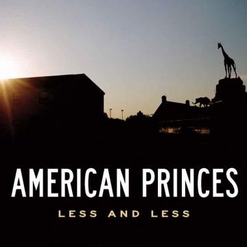 CD Shop - AMERICAN PRINCES LESS AND LESS