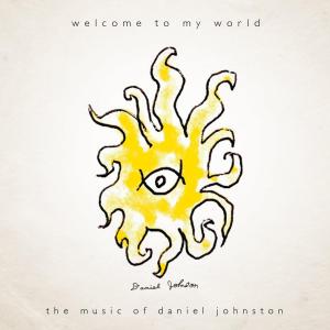 CD Shop - JOHNSTON, DANIEL WELCOME TO MY WORLD