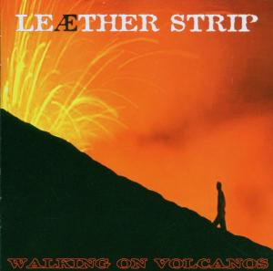CD Shop - LEAETHER STRIP WALKING ON VOLCANOS