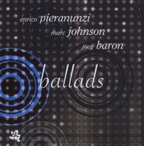 CD Shop - PIERANUNZI/JOHNSON/BARON BALLADS