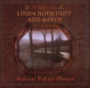CD Shop - RONSTADT, LINDA/ANN SAVOY ADIEU FALSE HEART